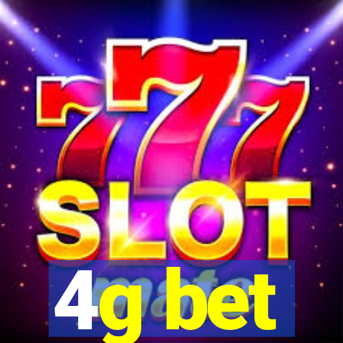 4g bet